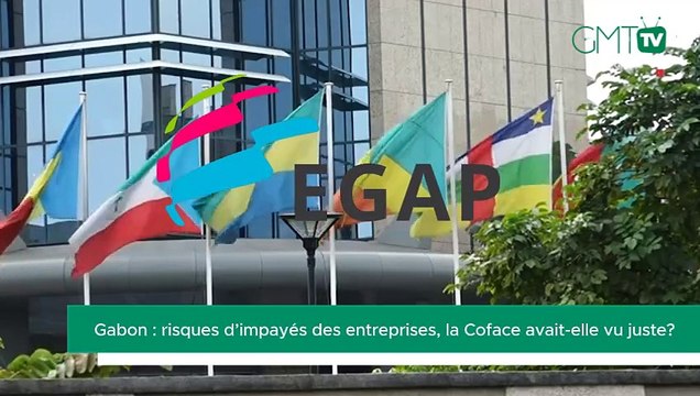[#Reportage] Gabon: risques d’impayés des entreprises, la Coface avait-elle vu juste?