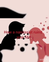 This way narcissist ruins your life, watch this video save yourself.