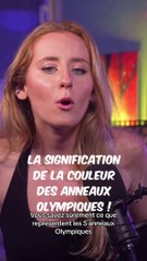 La signification de la couleur des anneaux olympiques ! (Exclusivité Dailymotion)