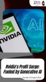 Nvidia's Profit Surge: Fueled by Generative AI