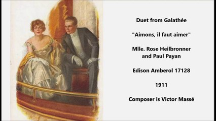 Aimons, il faut aimer - Mlle. Rose Heilbronner & Paul Payan (1911)