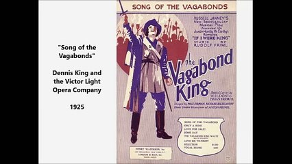 Song of the Vagabonds - Dennis King and the Victor Light Opera Company (1925)