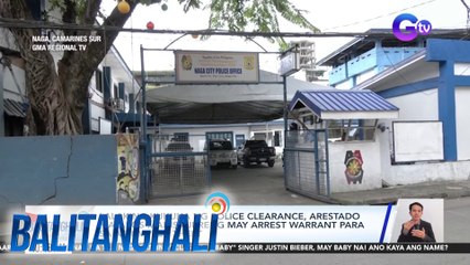 Lalaking kukuha ng police clearance, arestado matapos madiskubreng may arrest warrant para sa attempted theft | Balitanghali