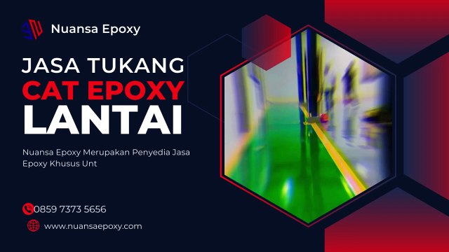 Kontraktor Jasa Epoxy Lantai Terbaik Serta Berpengalaman Telp/Wa 0859 7373 5656