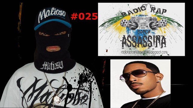#025 - LUDACRIS / DJ ALPISTE / RICK ROSS - RADIO RAP BANCA ASSASSINA - kwai.com/@fabriciodrx77