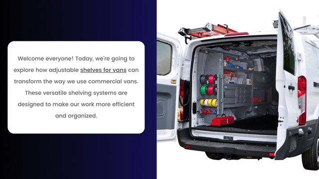 The Benefits Of Adjustable Shelving In Commercial Vans