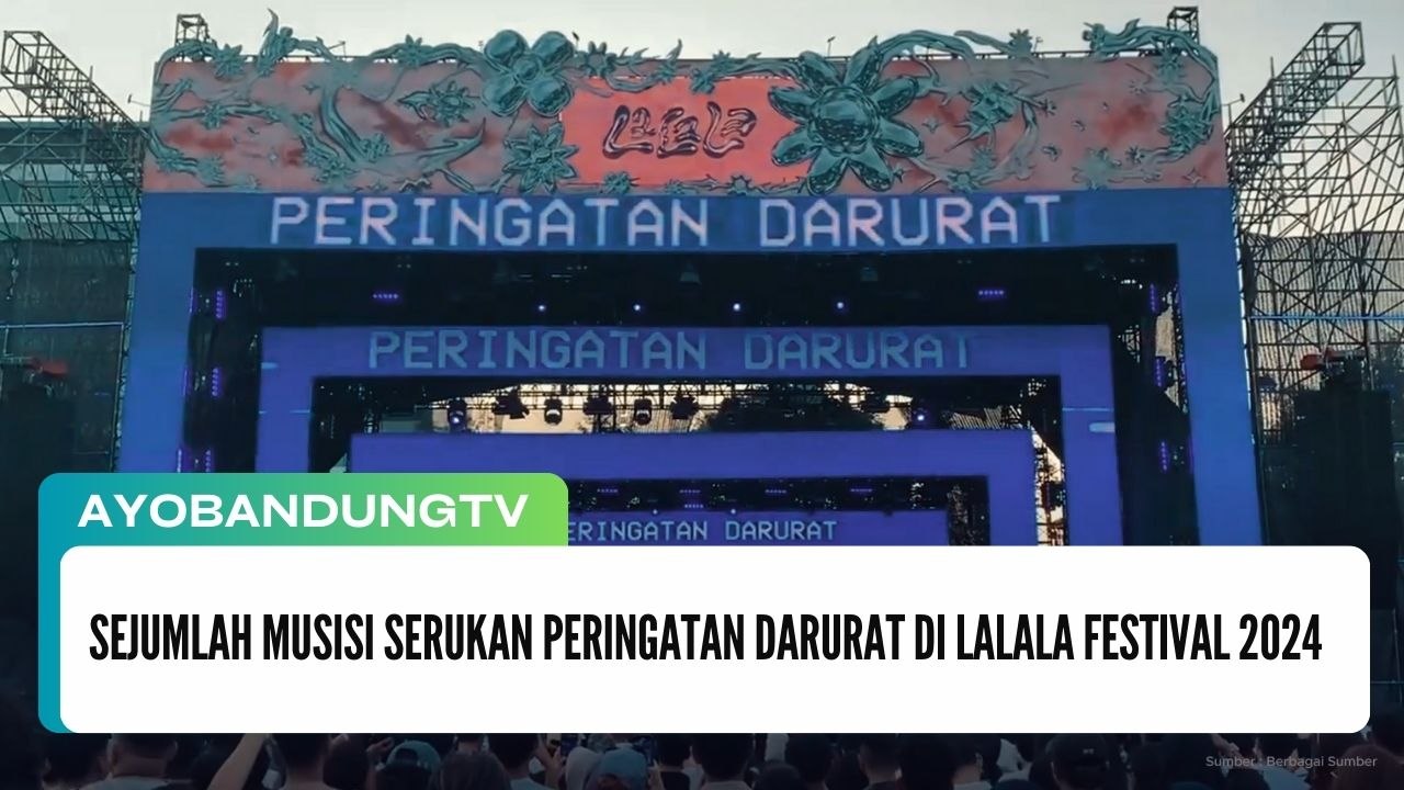 Sejumlah Musisi Serukan Peringatan Darurat di LaLaLa Festival 2024