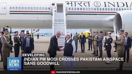 Indian PM Modi Crosses Pakistani Airspace Sans Goodwill | Dawn News English