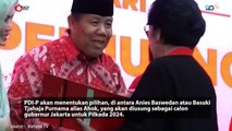 PDIP hari ini mengumumkan bakal calon Gubernur Jakarta, apakah Ahok atau Anies