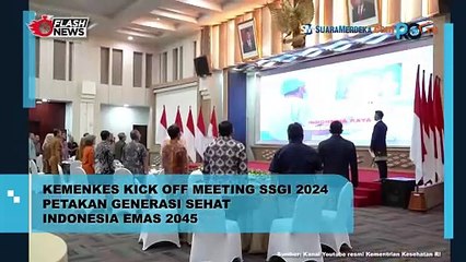 Kemenkes Kick Off Meeting SSGI 2024 Petakan Generasi Sehat Indonesia Emas 2045
