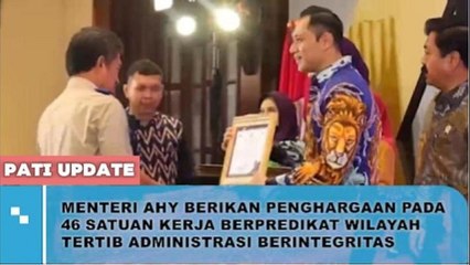 46 Satuan Kerja Berpredikat WTAB Dianugerahi Penghargaan Menteri AHY