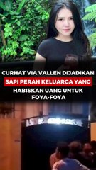 Curhat Via Vallen Dijadikan Sapi Perah Keluarga yang Habiskan Uangnya Buat Foya-foya