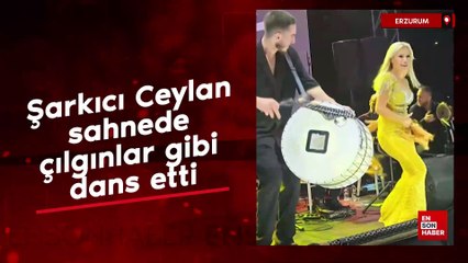 Şarkıcı Ceylan sahnede çılgınlar gibi dans etti