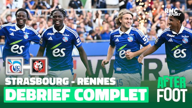 Strasbourg 3-1 Rennes : Rennes avec les chocottes , le débrief complet de l'After