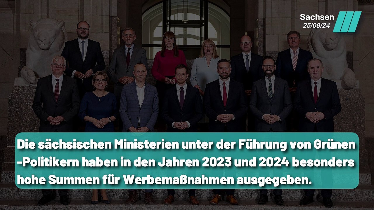Sachsen: Grüne Ministerien geben Millionen für Werbung aus