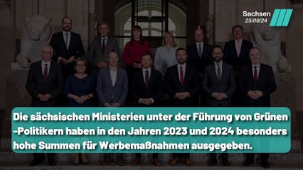 Sachsen: Grüne Ministerien geben Millionen für Werbung aus