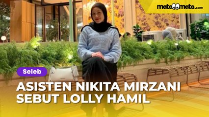 Asisten Nikita Mirzani Sebut Lolly Hamil dan Gugurkan Kandungan, Bukti Segera Dibeberkan