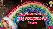 Terinspirasi dari Warna, Nama-Nama Bayi Ini Bisa Jadi Pilihan yang populer di banyak negara