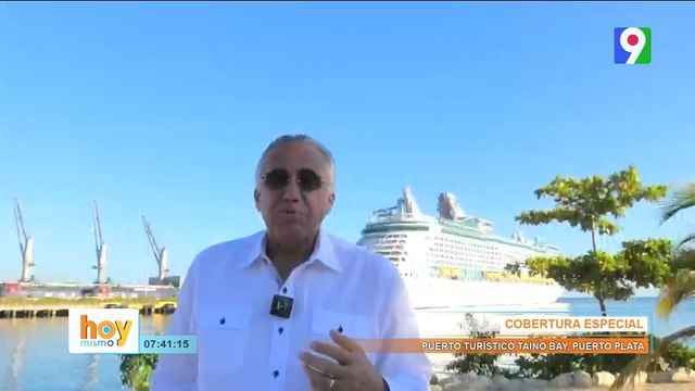 Transmisión desde Taino Bay Puerto Plata a la llegada de miles de turistas | Hoy Mismo