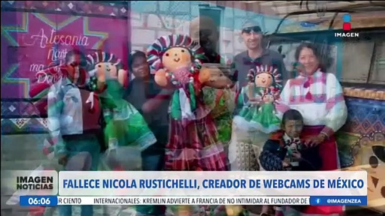 Fallece Nicola Rustichelli, creador de Webcams de México
