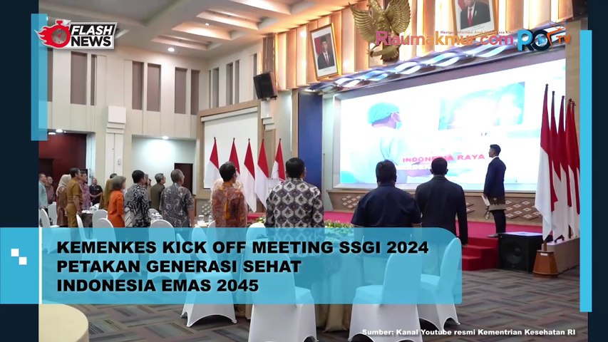 Kemenkes Kick Off Meeting SSGI 2024 Petakan Generasi Sehat Indonesia Emas 2045