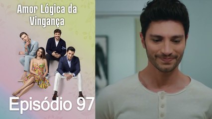 Amor Lógica da Vingança 97. Episódio (Dublagem em Português)
