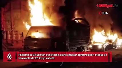 Pakistan'da silahlı saldırganlar araçları durdurup 23 kişiyi katletti