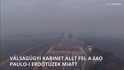 Válságügyi kabinet állt fel a São Paulo-i erdőtüzek miatt