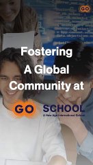 Fostering a Global Community at GoSchool