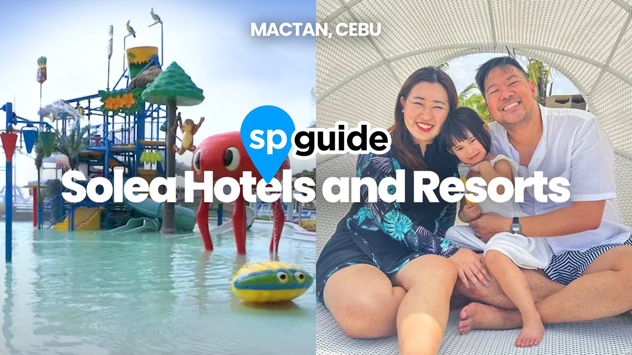SP Guide: Family-Friendly Resort In Cebu l Solea Hotels & Resorts Mactan l Smart Parenting