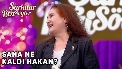 Sana Ne Kaldı Hakan? | Şarkılar Bizi Söyler 23. Bölüm