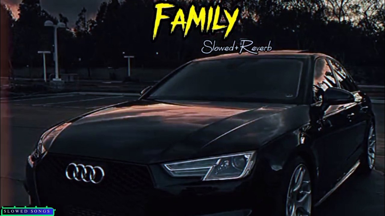 Family Song(@slowed_reverb_songs_)