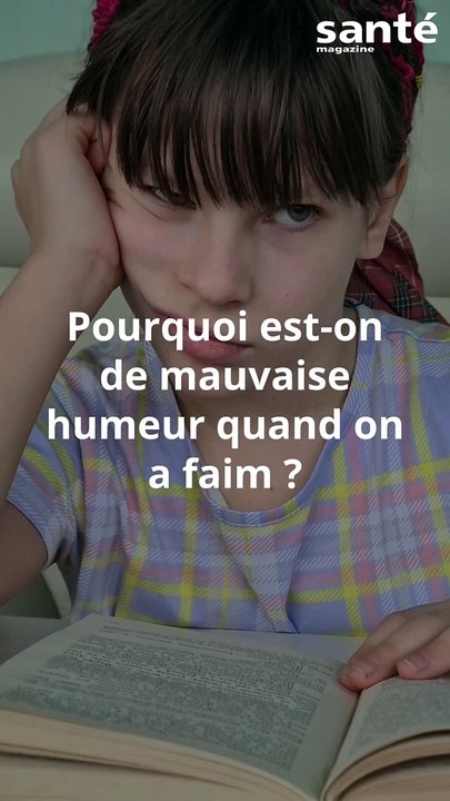 Pourquoi est-on de mauvaise humeur quand on a faim ?