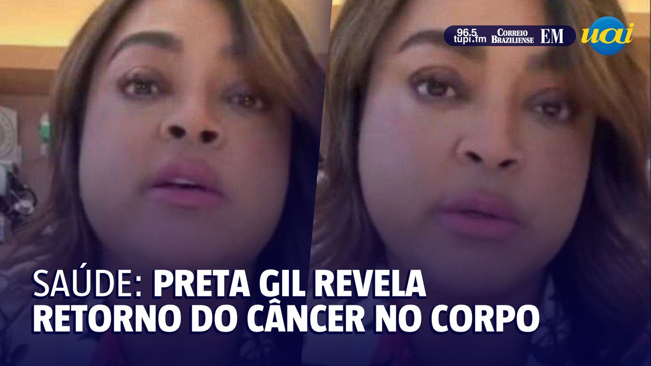 Preta Gil revela retorno do câncer em quatro lugares do corpo
