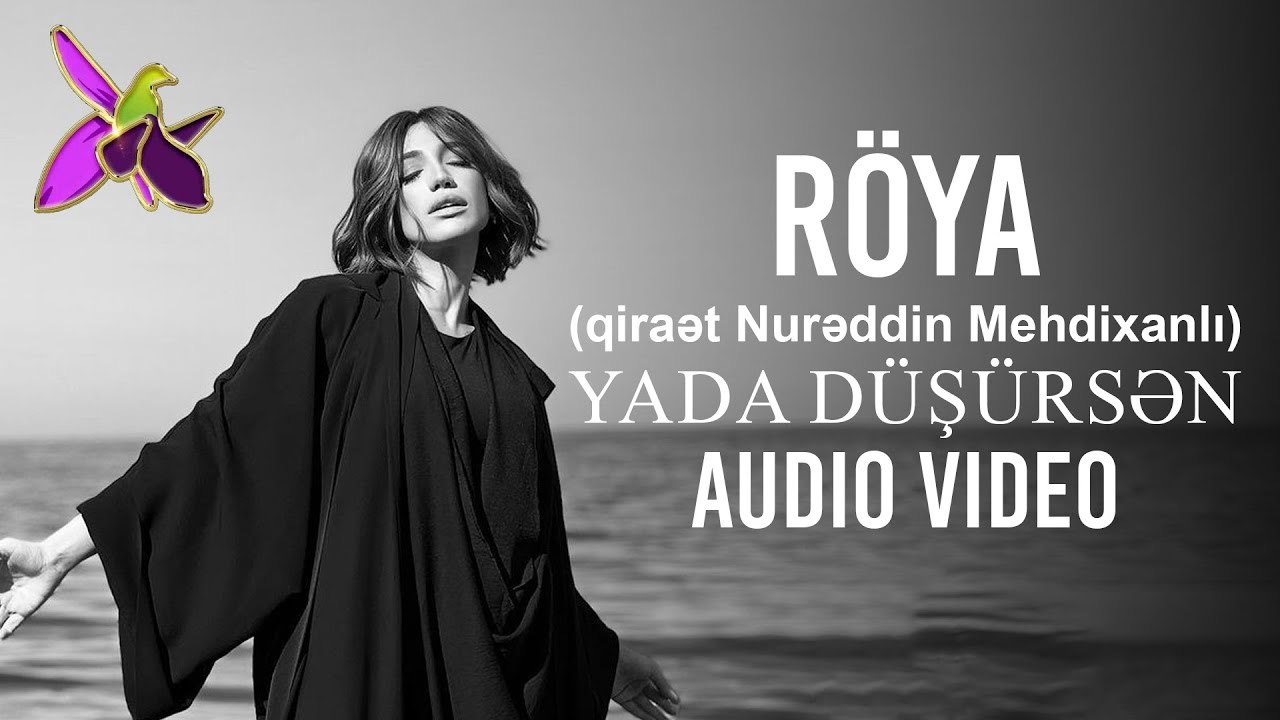 Röya - Yada Düşürsən (qiraət Nurəddin Mehdixanlı) Audio Video