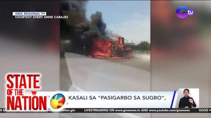 State of the Nation (Part 1) LOOK: Nasunog na float; Protesta ng KOJC; Harassment ng China; Atbp.