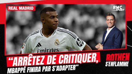 Real Madrid : “Arrêtez de critiquer, Mbappé finira par s’adapter”, défend Rothen