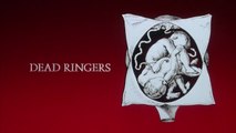 Dead Ringers