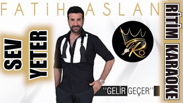 Sev Yeter - Fatih Aslan ✩ Ritim Karaoke (Kürdi Minör 6/8 Beste Uğur Bayar)