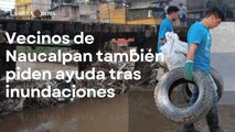 No solo es Chalco: Vecinos de Naucalpan también piden ayuda tras inundaciones