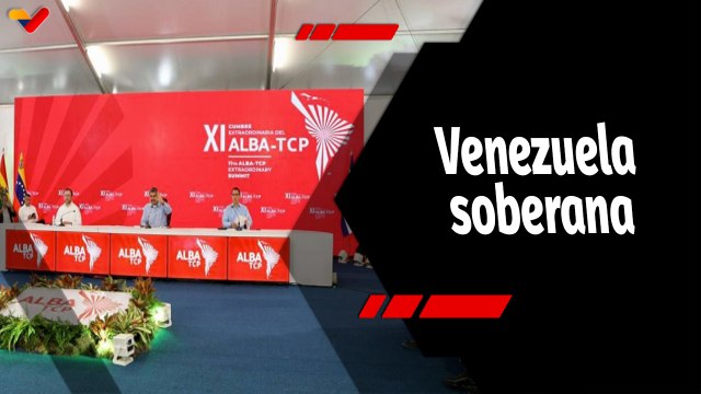Tras la Noticia | XI Cumbre Extraordinaria del ALBA-TCP respalda la soberanía de Venezuela