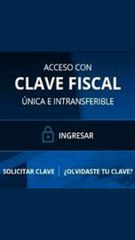 Clave Fiscal: ¿Cómo obtenerla y qué trámites puedes hacer?