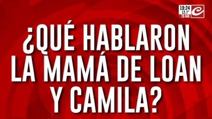 Caso Loan: la reunión secreta entre María y Camila... ¿de qué hablaron?