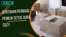 Sentuhan Peribadi Pemilik Cetus Aura Cozy