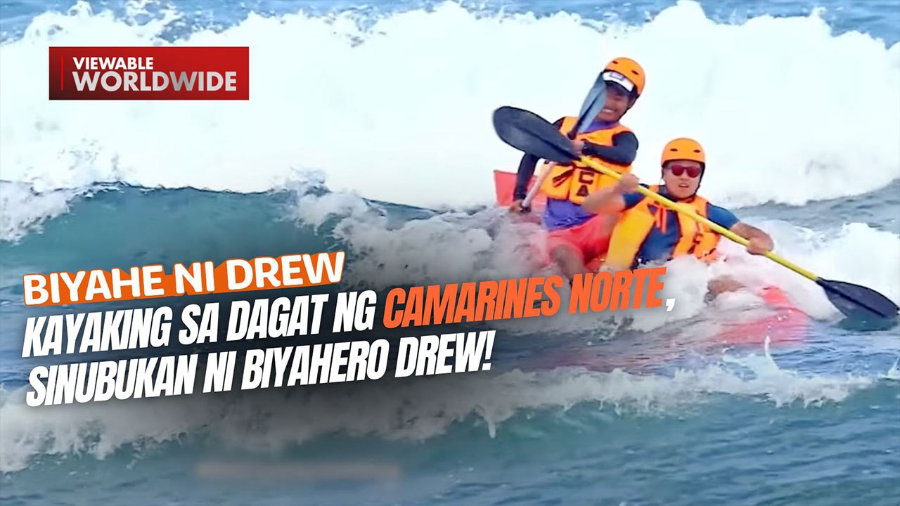 Kayaking sa dagat ng Camarines Norte, sinubukan ni Biyahero Drew! | Biyahe ni Drew