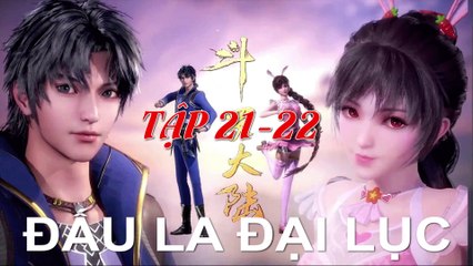 Đấu La Đại Lục (斗罗大陆1) - Phần 1- Tập 21-22 --- [Soud Land 2018 EP 21-22 ]