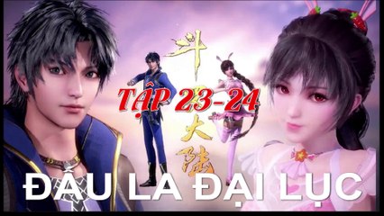 Đấu La Đại Lục Phần 1 Tập 23-24 | Hành trình kỳ diệu của Đường Gia Tam Thiếu 🌟