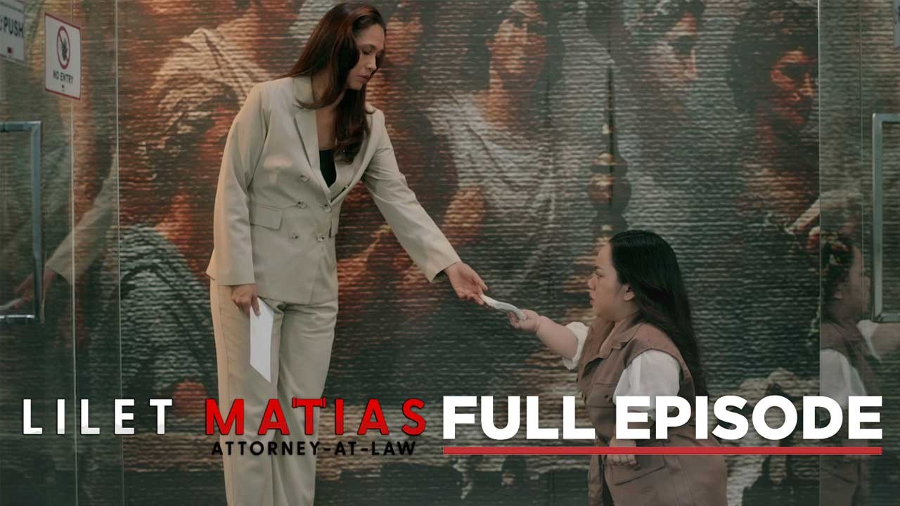 Lilet Matias, Attorney-At-Law: Lilet bids goodbye to Meredith (Full Episode 124) August 27, 2024