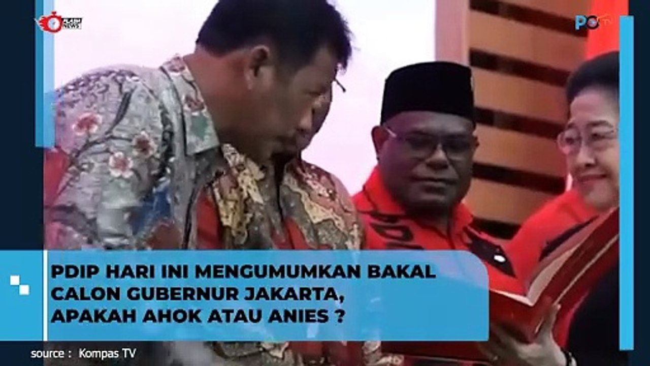 PDIP HARI INI MENGUMUMKAN BAKAL CALON GUBERNUR JAKARTA, APAKAH AHOK ATAU ANIES ?