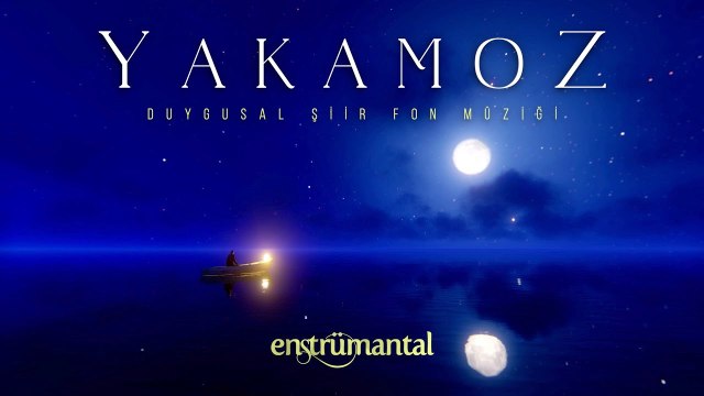 YAKAMOZ ♫ Duygusal Şiir Fon Müziği (Enstrümantal)